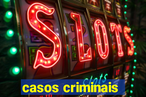 casos criminais